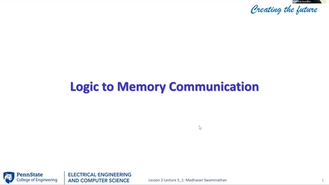 Thumbnail for EE 443 FA25 | Video Lecture 5.1 | Logic to Memory Communication