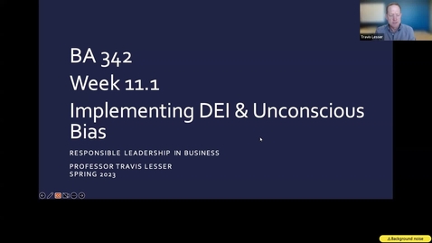 Thumbnail for BA 342: Week 11.1 - Implementing DEI &amp; Unconscious Bias