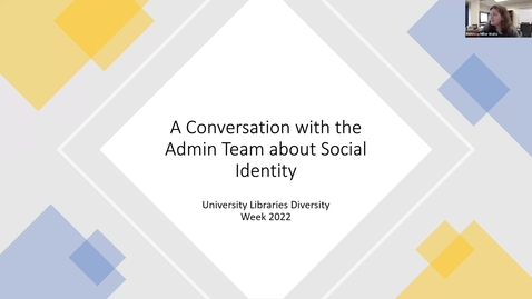 Thumbnail for entry DIVERSITY WEEK 2022: A Conversation with the Admin Team about Social Identity