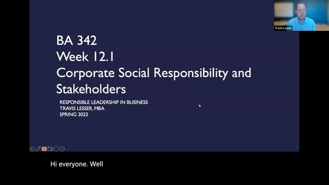 Thumbnail for entry BA 342: Week 12.1 - Corporate Social Responsibility and Stakeholders