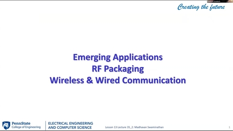 Thumbnail for EE443 FA25 | Video Lecture 35.2 |  Emergine Applications RF Packaging Wireless &amp; Wired Communication
