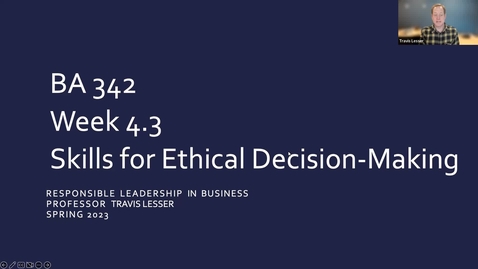 Thumbnail for BA342: Week 4.3 - Skills for Ethical Decision-Making