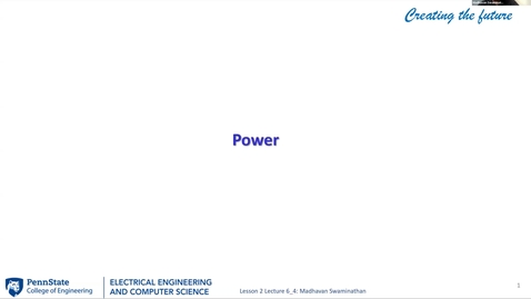 Thumbnail for EE 443 FA25 | Video Lecture 6.4 | Power