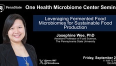 Go to Leveraging Fermented Food Microbiomes for Sustainable Food Production | Josephine Wee, PhD, Penn State with duration: 55 minutes, 46 seconds
