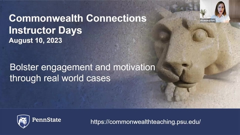 Thumbnail for CCID FA23: Bolster Engagement and Motivation Through Real World Cases