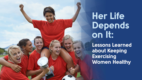 Thumbnail for Schmitt/Russell Lecture - Mary Jane De Souza: &quot;Her Life Depends on It: Lessons Learned about Keeping Exercising Women Healthy&quot;