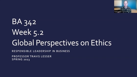 Thumbnail for BA 342: Week 5.2 - Global Perspectives on Ethics