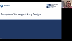 Go to Lesson 2 Module 3: Examples of Convergent Designs [PHS538] with duration: 17 minutes, 53 seconds