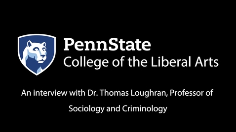 Thumbnail for CJPA502_L04_Loughran_Interview