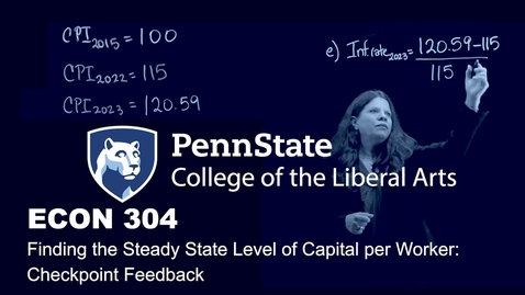 Thumbnail for ECON 304_L07_Checkpoint 7-1 Finding the Steady State Level of Capital per Worker_V1