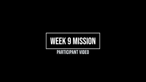 Thumbnail for Week 9 Mission