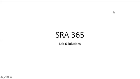 Thumbnail for entry SRA 365 - Lab 6 Solutions 