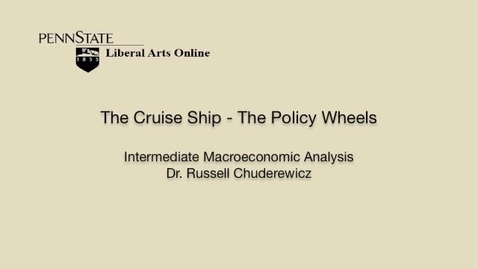 Thumbnail for ECON304_L01_Cruise_Ship_The_Policy_Wheels