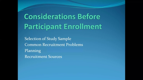 Thumbnail for entry Lecture 5.2. Recruitment of Study Participants (Part 2) [PHS580]