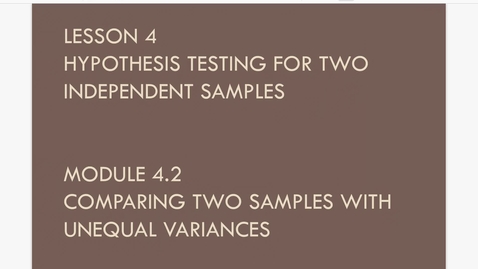 Thumbnail for Lesson 4.2. Two Sample Test w Unequal Var