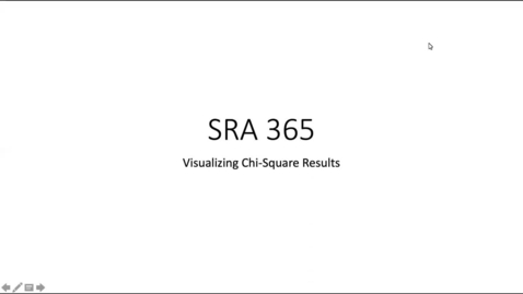 Thumbnail for SRA 365 - Lesson 11 - Visualizing Chi-Square Results 