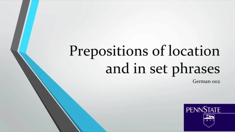 Thumbnail for entry GER002_Prepositions_of_Location_and_in_Set_Phrases