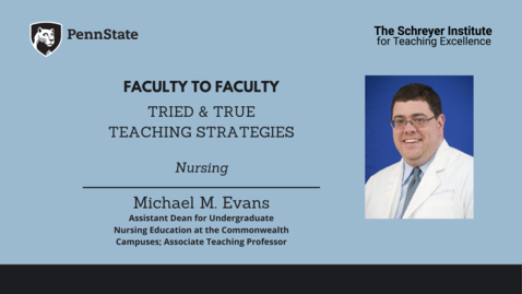 Thumbnail for entry Faculty to Faculty: Tried &amp; True Teaching Strategies [Nursing]