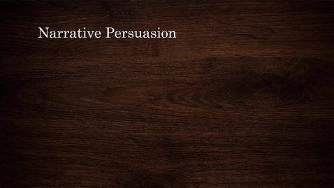 Thumbnail for CAS302_L06_02_Narrative_Persuasion