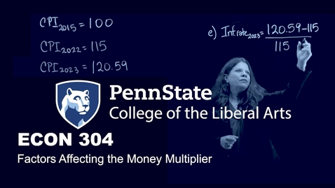 Thumbnail for ECON 304_L08_Checkpoint 8-1_Vid03_Factors Affecting the Money Multiplier_V1