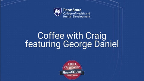 Thumbnail for entry Coffee with Craig featuring George Daniel