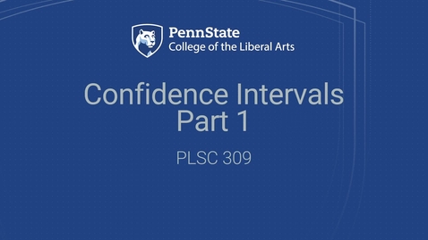 Thumbnail for PLSC309_L05_Confidence_Intervals_Part_1