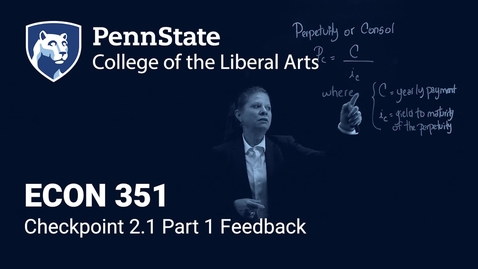 Thumbnail for ECON351_L02_Checkpoint2.1Feedback_Part1.mp4