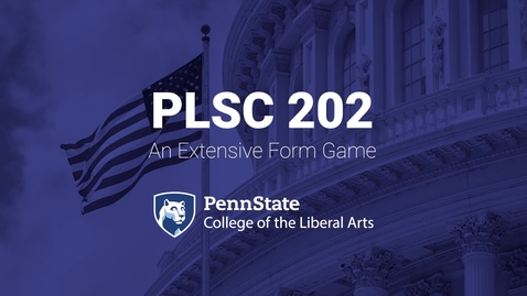 Thumbnail for PLSC202_L12_An Extensive Form Game.mp4