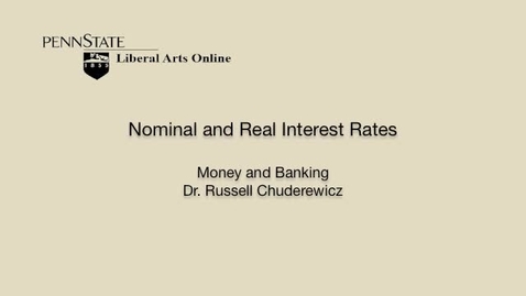 Thumbnail for ECON351_L01_Nominal_Real_Interest_Rates