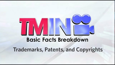 Thumbnail for entry Basic Facts 02: Trademarks, Patents, and Copyrights