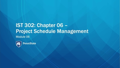 Thumbnail for M06a: Project Schedule Management (IST 302)