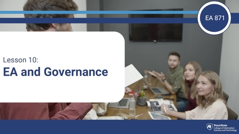 Thumbnail for entry L10: EA Governance Practices (EA 871)