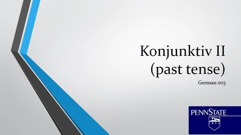 Thumbnail for GER003_Konjunktiv_II_Past_Tense