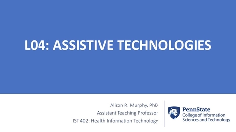 Thumbnail for entry 4.1: Assistive Technologies