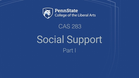 Thumbnail for CAS283_L08_01_Social_Support_Pt1