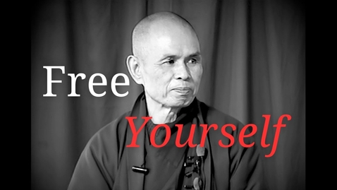 Thumbnail for Free Yourself | Teaching by Thich Nhat Hanh