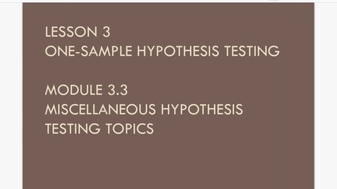 Thumbnail for Lesson 3.3. Misc HT Topics a