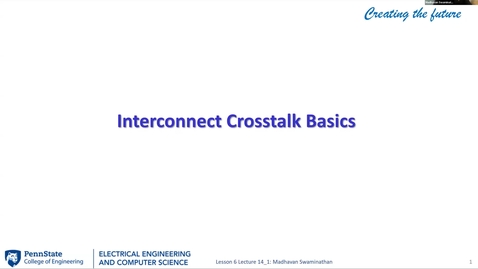 Thumbnail for EE 443 FA25 | Video Lecture 14.1 | Interconnect Crosstalk Basics