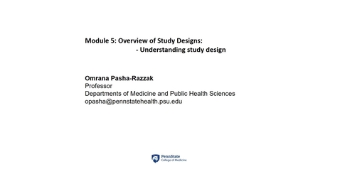 Thumbnail for entry Lesson 5.2. Overview of Study Designs (Part 2):Understanding study design [PHS550]