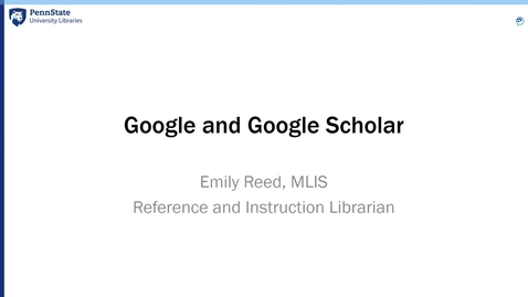 Thumbnail for entry Google and Google Scholar