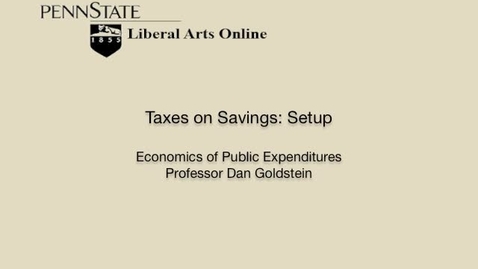 Thumbnail for ECON425_L07_Taxes_on_Savings_Setup