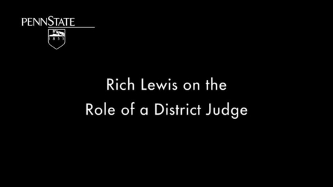 Thumbnail for CRIM201_LA_Rich_Lewis_Role_of_a_District_Judge