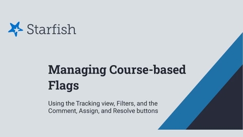 Thumbnail for Manage Course-Based Flags in Starfish