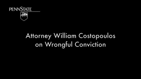 Thumbnail for CRIM201_L01_William_Costopolous_Wrongful_Conviction