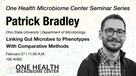 Thumbnail for Linking Gut Microbes to Phenotypes With Comparative Methods | Patrick Bradley