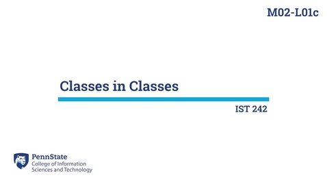 Thumbnail for entry M02-L01c: Classes in Classes, Instance Variables, and the Static Keyword