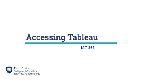 Thumbnail for entry L01c: Accessing Tableau (IST 868)