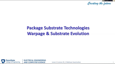 Thumbnail for EE 443 FA25 | Video Lecture 29.2 |  Package Substrate Technologies Warpage &amp; Substrate Evolution