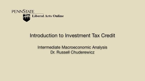 Thumbnail for ECON304_L05_Intro_Investment_Tax_Credits