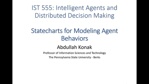 Thumbnail for entry L03a: Statecharts for Modeling Agents (IST 555)